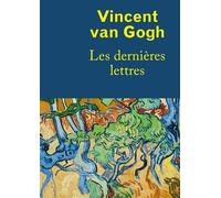 Vincent Van Gogh, les dernières lettres - E. Coquery - Hazan Eds - broché - Catalogue d'exposition