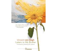 Vincent van Gogh: Letters to My Brother