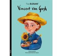 Vincent Van Gogh Maria Isabel Sánchez Vegara (Auteur), Alette Straathof (Illustration)