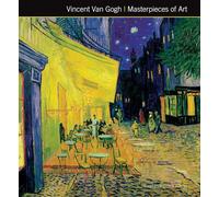 Vincent Van Gogh: Masterpieces of Art