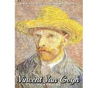 Vincent Van Gogh Portraits Grayscale Coloring Pages