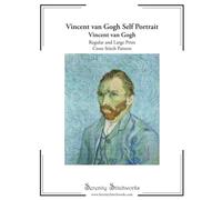 Vincent Van Gogh Self Portrait Cross Stitch Pattern Vincent Van Gogh: Regular And Large Print Cross Stitch Pattern