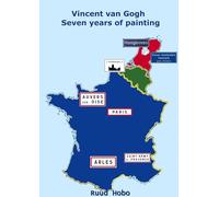 Vincent van Gogh seven years of painting