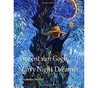 Vincent Van Gogh Starry Night Dreamer