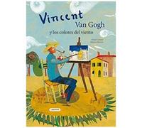 Vincent Van Gogh Y Los Colores Del Viento