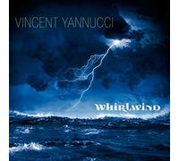 Vincent Yannucci - Whirlwind