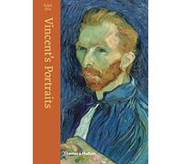 Portraits de Vincent : peintures et dessins de Van Gogh – Thames & Hudson