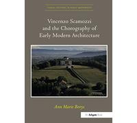 Vincenzo Scamozzi and the Chorography of Early Modern Architecture