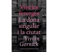 Vincles Ferotges I La Dona Singular I La Ciutat [Livre en VO] Aa Vv (Auteur)