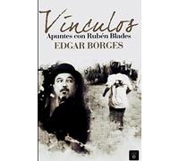 Vínculos. Apuntes con Rubén Blades