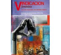 Vindicación feminista. Una voz colectiva, una historia propia. Antología facsímil de textos (1976-1979)