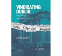 Vindicating Dublin by Aodh Quinlivan Aodh Quinlivan (Auteur)