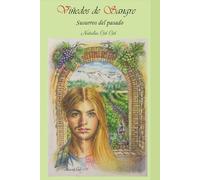 Viñedos de Sangre: Susurros del pasado