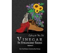 Vinegar In Strangers' Shoes: Exploring The Other Side