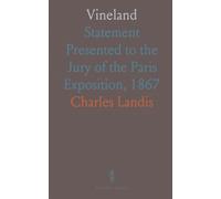 Vineland: Statement Presented to the Jury of the Paris Exposition, 1867