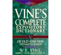 Vines Complete Expository Dictionary of Old and New Testament Words Super Value Edition by W E Vine W. E. Vine (Auteur)