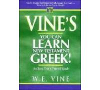 Vine's You Can Learn New Testament Greek!