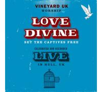 Vineyard UK - Love Divine