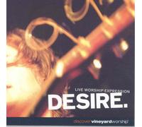 Vineyard Worship - Desire: Live Worship Expression [UK Import]