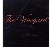 Vineyards,the - Good Rock for Good People