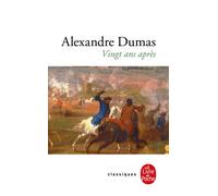 Vingt ans après - Alexandre Dumas Père - Lgf - Poche - Roman
