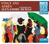 Vingt ans apres (integrale mp3), lu par bernard bollet 4 CD audio, Lu par Bernard Bollet - Alexandre Dumas Père - Frémeaux & Associés - Texte lu (CD) - Textes lus CD