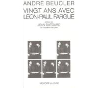 Vingt Ans Avec Léon-Paul Fargue