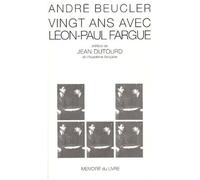 Vingt Ans Avec Léon-Paul Fargue