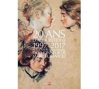 Vingt ans d'acquisitions 1997-2017: Publication anniversaire en l'honneur de Marc Fumaroli