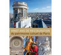 Vingt ans de restauration du patrimoine cultuel de paris - Collectif - Beaux Arts Editions - broché - Monographie
