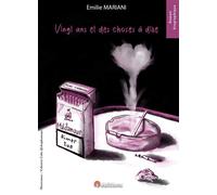 Vingt ans et des choses à dire - Emilie Mariani - 9 éditions - broché - Roman