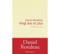 Vingt Ans Et Plus - Journal 1991-2012