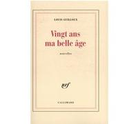Louis Guilloux – Vingt ans, ma belle âge – Gallimard