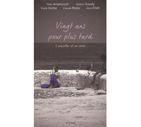 Vingt Ans Pour Plus Tard