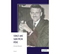 Vingt ans sans mon père