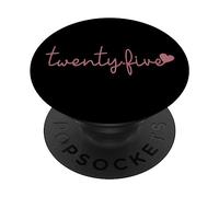 Vingt-Cinq Ans, 25 Ans Mignon pour Les Femmes de Son 25e Anniversaire PopSockets PopGrip Adhésif