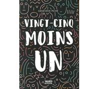 Vingt-cinq moins un