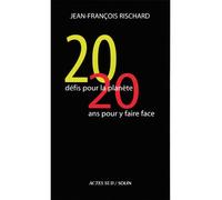 Vingt défis pour la planète, vingt ans pour y faire face - Jean-françois Rischard - Solin - broché - Etude