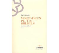 Vingt-Deux Petits Soleils - Une Jeunesse De Chiron