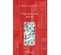 Vingt-deux soleils pour toi Thérèse Aouad Basbous (Auteur)