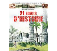 Vingt-et-un jours d'histoire Les grands événements - Daniel Vaxelaire - Orphie G.doyen Editions - broché - Etude