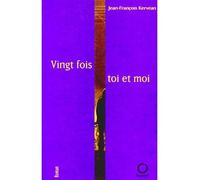 Vingt fois toi et moi - - Jean-François Kervean - Pauvert - Livre