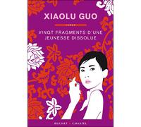Vingt fragments d une jeunesse vorace - Xiaolu Guo - Buchet-Chastel - broché - Roman