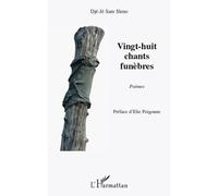 Vingt-huit chants funèbres Poèmes - Djé-Jé Sam Sleno - L'harmattan - broché - Poésie