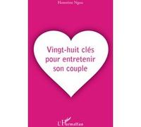 Vingt-huit clés pour entretenir son couple - Honorine Ngou - L'harmattan - broché - Guide