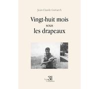 Vingt-huit mois sous les drapeaux