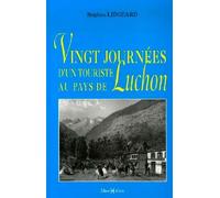 Vingt journées d'un touriste à Luchon