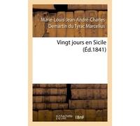 Vingt jours en Sicile - Louis de Rouvroy Marcellus - Hachette Bnf - broché - Livre