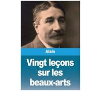 Vingt Leçons Sur Les Beaux-Arts