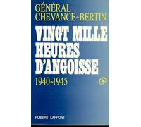 Vingt mille heures d'angoisse, 1940-1945